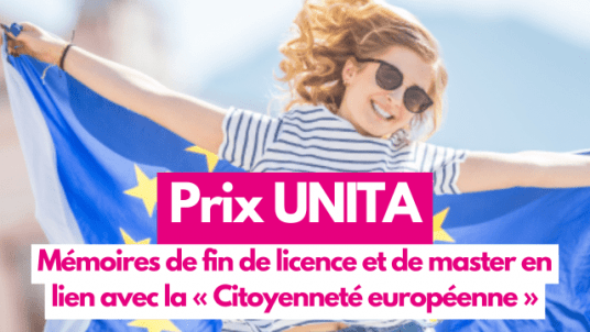 Prix UNITA des mémoires de fin de licence et de master en lien avec la « Citoyenneté européenne »